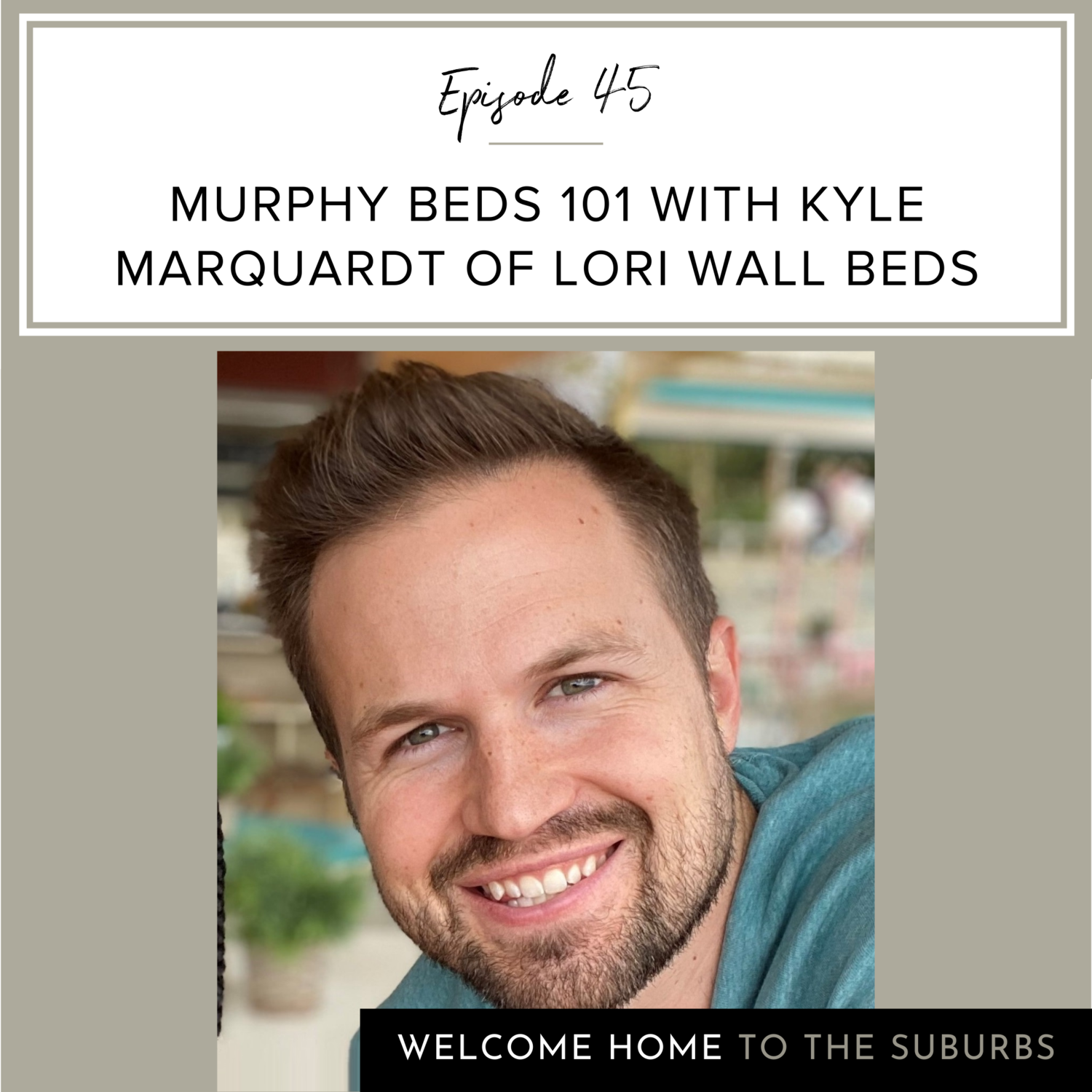Off The Wall: Lori Beds is Featured on ‘Welcome Home to the Suburbs’ Podcast